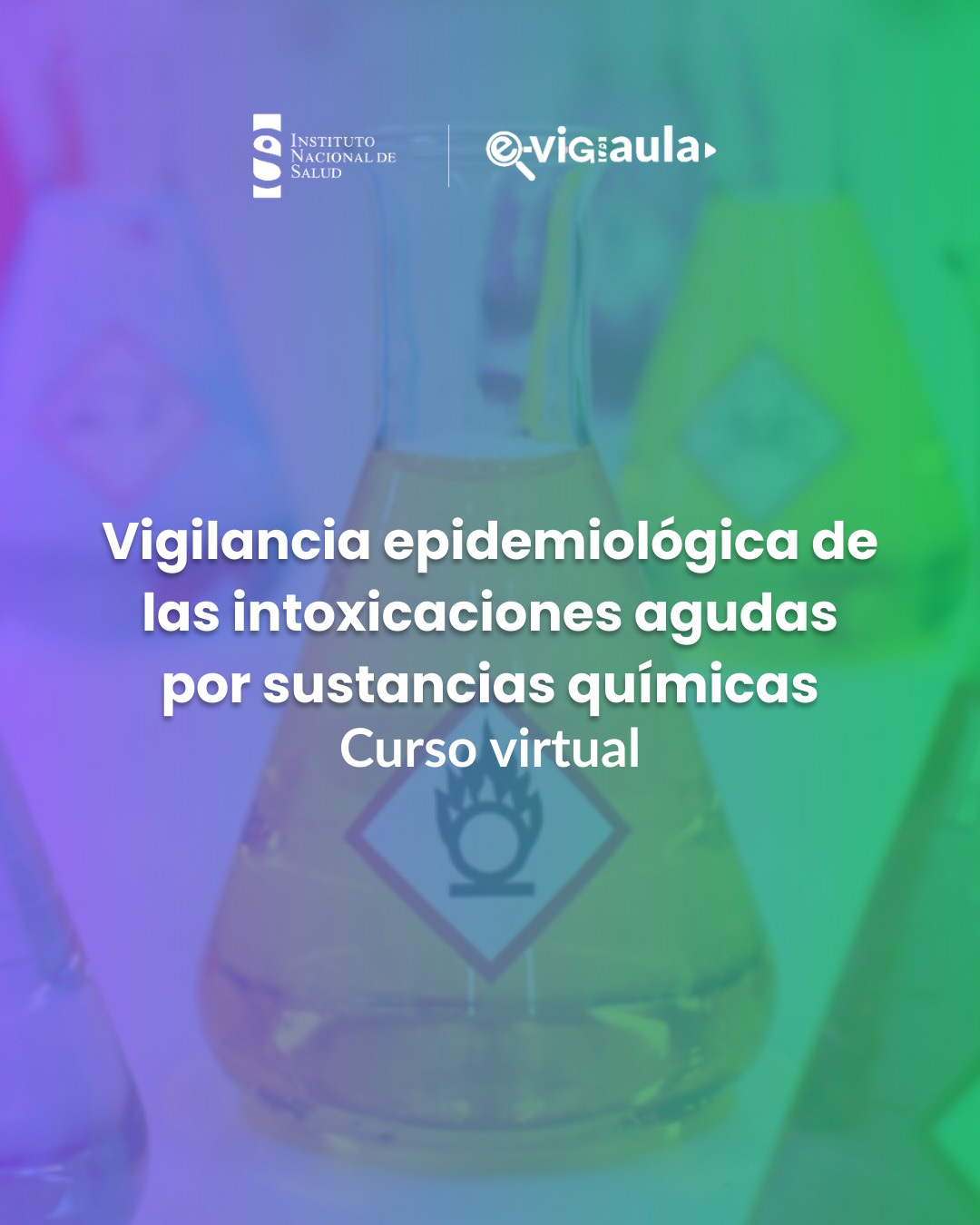 Curso Virtual de la vigilancia epidemiológica de las Intoxicaciones agudas por sustancias químicas