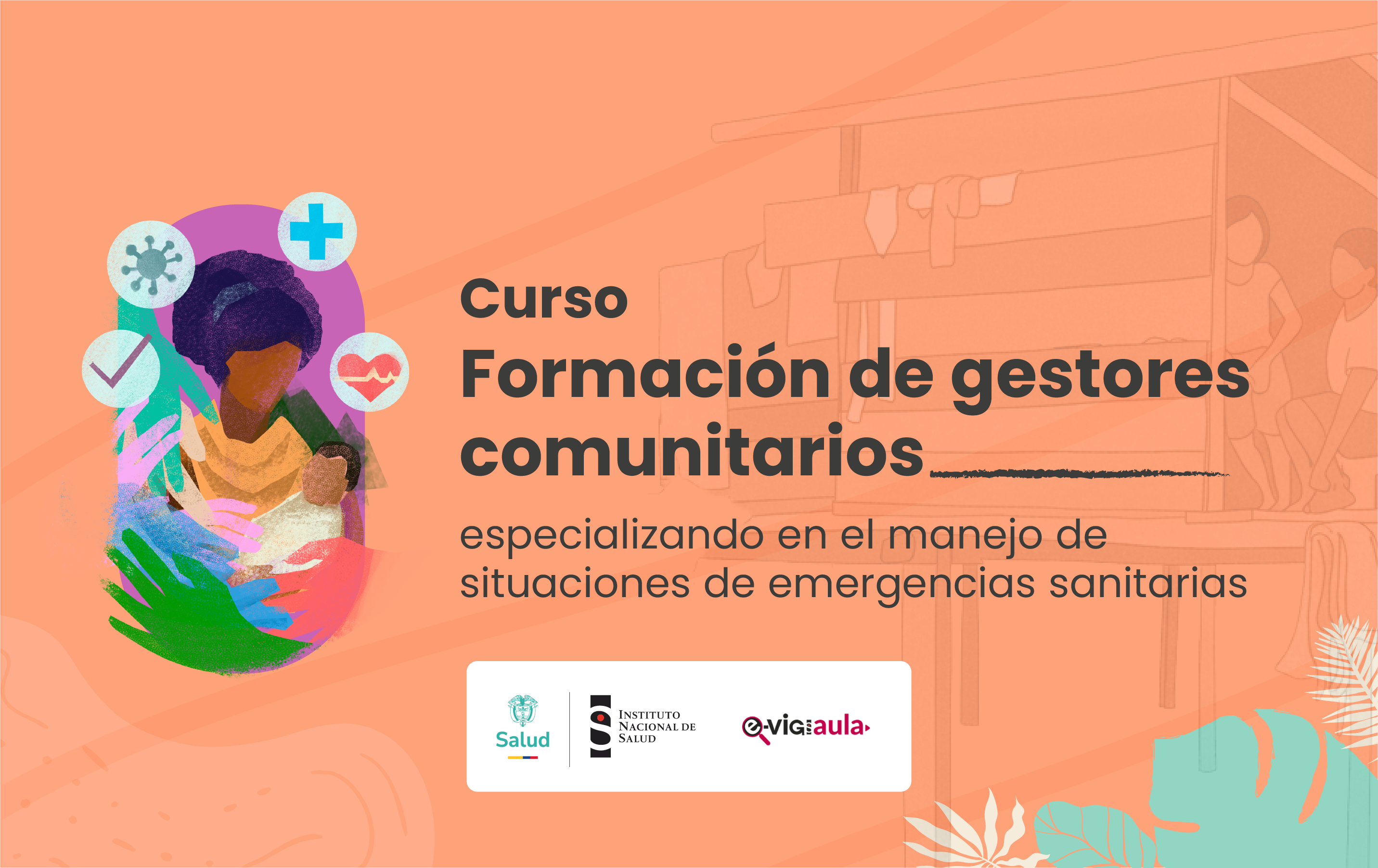 Curso virtual en Atención Primaria durante situaciones de emergencia para formación de gestores comunitarios en Colombia